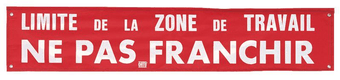Banderole de signalisation "LIMITE DE LA ZONE DE TRAVAIL" 1 x 0,2 m (par 1)