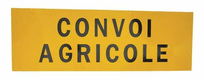 Panneau CONVOI AGRICOLE aluminium classe 2 1200 x 400 mm